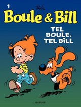 Boule & Bill 1 - Boule et Bill - Tome 1 - Tel Boule, tel Bill