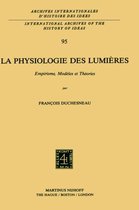 International Archives of the History of Ideas / Archives Internationales d'Histoire des Idees- La physiologie des lumières