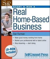 Start and Run a Real Home Based Business