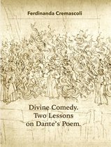 Divine Comedy. Two Lessons on Dante's Poem