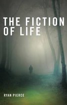 The Fiction of Life