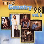 This Is Country '98: Vol. 1