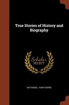 True Stories of History and Biography