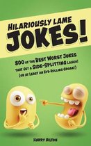 Hilariously Lame Jokes!