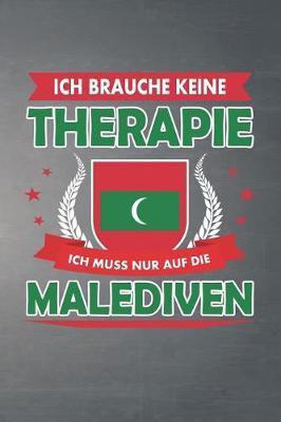Ich brauche keine Therapie ich muss nur auf die Malediven, Paul Korner 9781090412225...