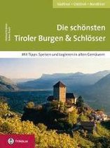 Die schönsten Tiroler Burgen und Schlösser