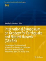 International Association of Geodesy Symposia 145 - International Symposium on Geodesy for Earthquake and Natural Hazards (GENAH)