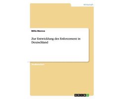 Zur Entwicklung des Enforcement in Deutschland