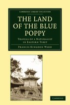 Cambridge Library Collection - Botany and Horticulture-The Land of the Blue Poppy