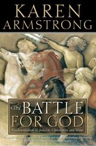 The Battle for God: Fundamentalism in Judaism, Christianity and Islam (Text Only)