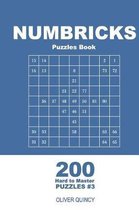 Numbricks Puzzles Book - 200 Hard to Master Puzzles 9x9 (Volume 3)