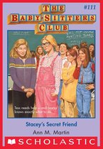 The Baby-Sitters Club 111 - Stacey's Secret Friend (The Baby-Sitters Club #111)