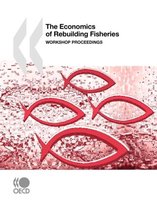 The Economics of Rebuilding Fisheries