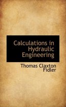 Calculations in Hydraulic Engineering