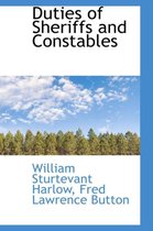 Duties of Sheriffs and Constables