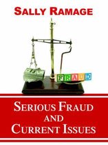 Serious Fraud and Current Issues