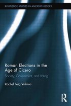 Roman Elections in the Age of Cicero