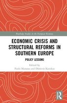 Routledge Studies in the European Economy- Economic Crisis and Structural Reforms in Southern Europe