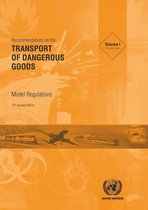 Recommendations on the Transport of Dangerous Goods: Model Regulations - Recommendations on the Transport of Dangerous Goods
