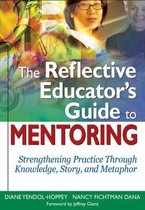 The Reflective Educators Guide To Mentoring Guide