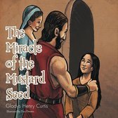 The Miracle of the Mustard Seed