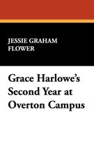 Grace Harlowe's Second Year at Overton Campus