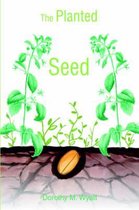 The Planted Seed
