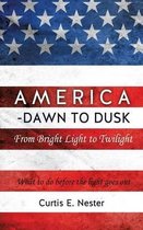 America - Dawn to Dusk