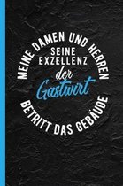 Meine Damen Und Herren Seine Exzellenz Der Gastwirt Betritt Das Geb ude