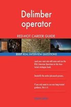 Delimber Operator Red-Hot Career Guide; 2557 Real Interview Questions