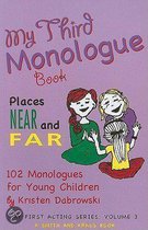 My Third Monologue Book Places Near and Far