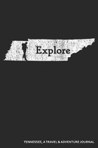 Explore Tennessee a Travel & Adventure Journal