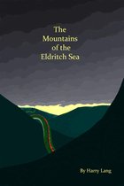 The Mountains of the Eldritch Sea
