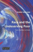 Race and the Undeserving Poor – From Abolition to Brexit