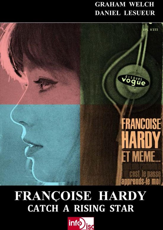 Albumcover met delen van gezichten van Françoise Hardy, koptelefoon met 'disques vogue' logo, tekst 'FRANÇOISE HARDY ET MEME... OUT ME RAMENE TOUT, C'EST LE PASSE APPRENDS-LE MOI' en 'GRAHAM WELCH DANIEL LESUEUR'.