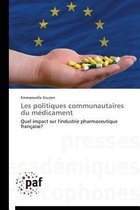 Les Politiques Communautaires Du M�dicament