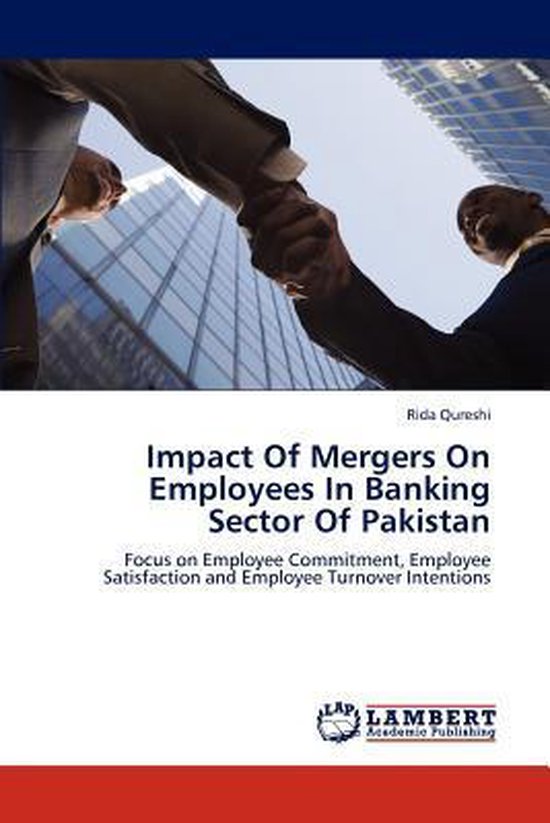 Impact Of Mergers On Employees In Banking Sector Of Pakistan ...