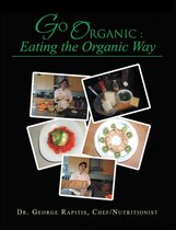 Go Organic: Eating the Organic Way