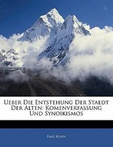 Ueber Die Entstehung Der Staedt Der Alten