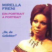 Mirella Freni/A Portrait