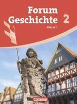 Forum Geschichte 02. Schülerbuch. Neubearbeitung. Gymnasium Hessen