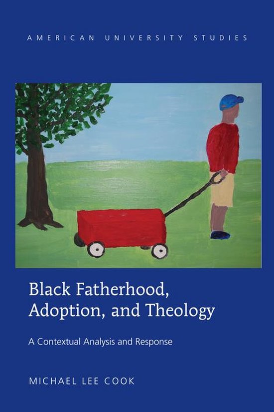 American University Studies 346 - Black Fatherhood, Adoption ... - cover