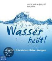 Wasser heilt!