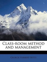 Class-Room Method and Management