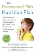 The Disconnected Kids Series -  The Disconnected Kids Nutrition Plan