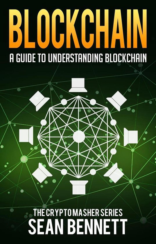 Blockchain: A Guide to Understanding Blockchain - cover