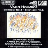 Jutland Opera Choir, Aarhus Symphony Orchestra, Owain Arwel Hughes - Holmboe: Symphony Nos. 4 & 5 (CD)