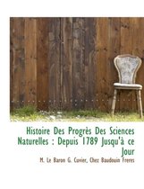 Histoire Des Progres Des Sciences Naturelles