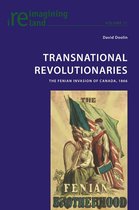 Reimagining Ireland 71 - Transnational Revolutionaries