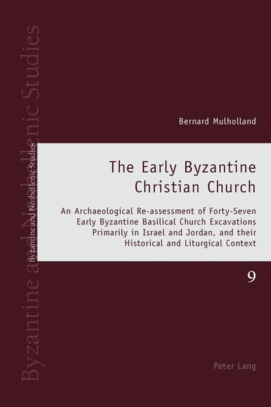 Byzantine and Neohellenic Studies 9 - The Early Byzantine Ch ... - cover